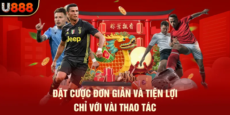 Cách Chơi Cá Cược Thể Thao - Từ A Đến Z Cho Newbie Tại U888 2 Đặt cược đơn giản và tiện lợi chỉ với vài thao tác