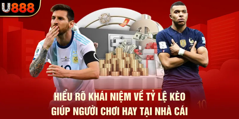 Cách Đọc Tỷ Lệ Kèo - Các Bước Cơ Bản Đến Nâng Cao Tại U888 1 Hiểu rõ khái niệm về tỷ lệ kèo giúp người chơi hay tại nhà cái