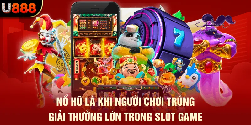 Nổ Hũ Giờ Nào Dễ Trúng? - Bật Mí Khung Giờ Thắng Lớn U888 1 Nổ hũ là khi người chơi trúng giải thưởng lớn trong slot game